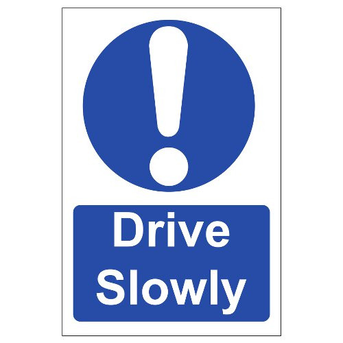 Product Image 1 - DRIVE SLOWLY SIGN (200 x 300mm)